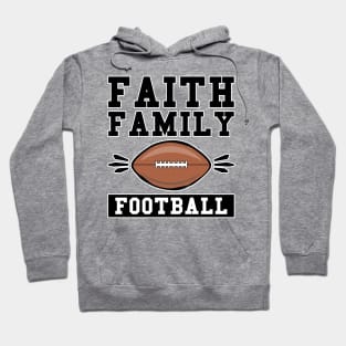 Faith Family Football Hoodie